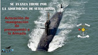 Se avanza firmemente para la adquisición de submarinos para la Armada Argentina [upl. by Velasco]