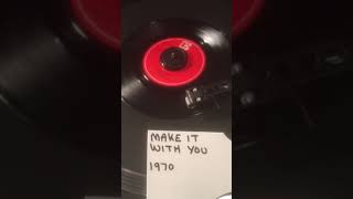 Bread  Make It With You From 1970  Vinyl 45 [upl. by Anilehcim]