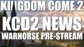 Warhorse Studios Kingdom Come Deliverance 2 PreStream  KCD 2 News [upl. by Inattirb]