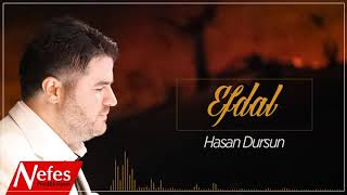 Efdal  Hasan Dursun  2019 Yeni İlahi [upl. by Philps382]