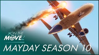 Mayday Air Disaster Season 10 Compilation  On The Move [upl. by Ynattyrb]