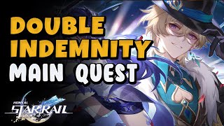 Double Indemnity Quest  Honkai Star Rail [upl. by Attenrad]