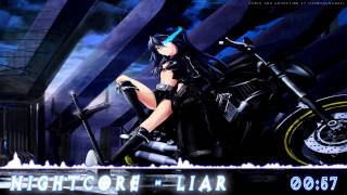 【Nightcore】 Liar HQ1080p Lyrics [upl. by Mintun84]