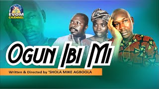 OGUN IBI MI  An evergreen movie from EVOM Archive Produced 1999  Written by Shola Mike Agboola [upl. by Arolf]