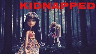 Kidnapped A Monster High Stopmotion [upl. by Mateusz]