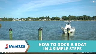 How To Dock a Boat In 4 Simple Steps  BoatUS [upl. by Fayola]