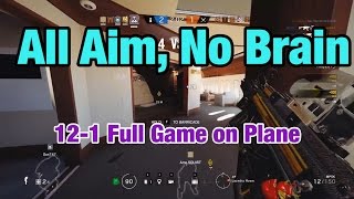 All Aim No Brain  Rainbow Six Siege [upl. by Adnouqal545]