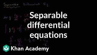 Separable differential equations introduction  First order differential equations  Khan Academy [upl. by Ettenaej]