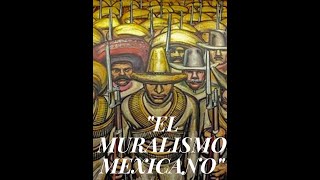 EL MURALISMO MEXICANO [upl. by Lebiralc161]