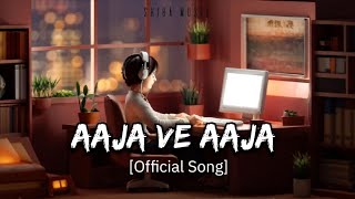 Aaja Ve Aaja  Official Song  Shiba Music  New Heart Touching Sad Song [upl. by Oetam890]