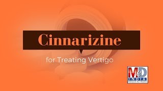 Cinnarizine for Treating Vertigo [upl. by Meingolda682]