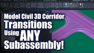 Model Civil 3D Corridor Transitions Using Any Subassembly [upl. by Arraik]