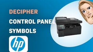 How to Decode HP LaserJet Pro M1212nf Control Panel Symbols [upl. by Aerdnua945]