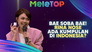 Tak Sangka Rina Nose Ada Kumpulan Di Indonesia Siap Nyanyi Lagi Klate  MeleTOP  Nabil amp Namie [upl. by Powe807]