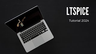 Tutorial LTSPICE 2024 [upl. by Teodoro]