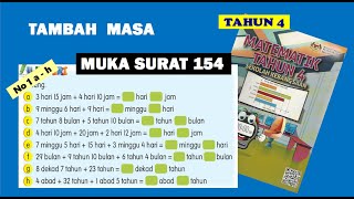 tahun 4  ms 154 a  h tambah masa  matematik tahun 4 [upl. by Foah226]