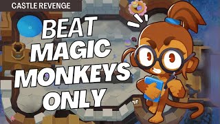 How to Beat Magic Monkeys Only Mode Hard on Castle Revenge  BTD6 Strategy [upl. by Yetah296]