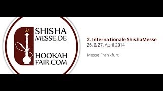 Shisha Messe Frankfurt 2014  Neuste Produkte  Einblick [upl. by Aracal]