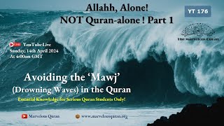 YT176 Stunning Disclosure of Quranic Secrets What is Mawj Dangerous Waves  How to Avoid them [upl. by Kuehnel]