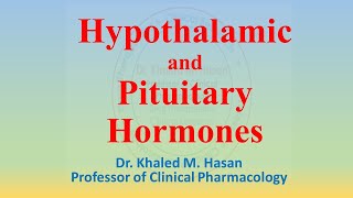 Hypothalamic and Pituitary Hormones [upl. by Derdle]