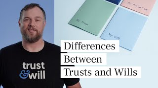 Differences Between Trusts and Wills  Trust amp Will [upl. by Kaylyn108]