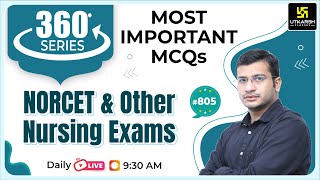 360 Degree Series  Most Imp MCQ’s 805  NORCET amp All Nursing Exam Special  Siddharth Sir [upl. by Thorrlow]