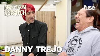 Danny Trejo amp His Son Discuss his Prison Past while Making Trejo’s Tacos  Made From Scratch  Fuse [upl. by Oiramej]