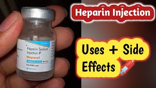 Heparin Injection 💉 Uses 💉 Side effects 💉 Route  Heparin sodium injection in hindi [upl. by Erusaert]