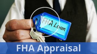 Homebuyer 101 FHA Appraisals [upl. by Nollahp]