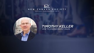 Keynote Tim Keller  How To Change Deeply [upl. by Circosta]