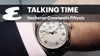 Vacheron Constantin Fiftysix in Steel TalkingTime [upl. by Adriane275]