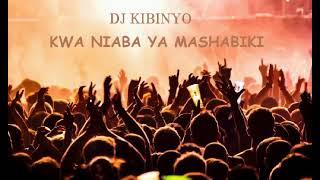 DJ KIBINYO  Kwa Niaba Ya Mashabiki BEAT SINGELI [upl. by Regdirb]