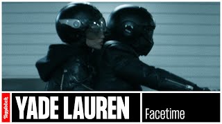 Yade Lauren  FaceTime [upl. by Leone]