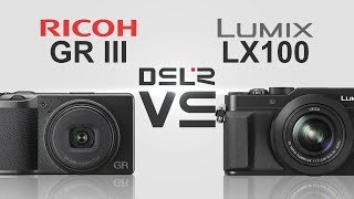 Ricoh GR III vs Panasonic Lumix LX100 [upl. by Kohn13]