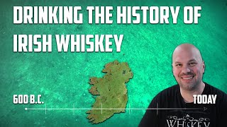 Drinking Through Irish Whiskey History  The Whiskey Dictionary [upl. by Pitt]