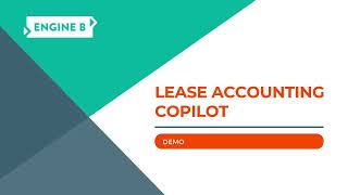 Engine B Lease Accounting Copilot demo [upl. by Aday415]