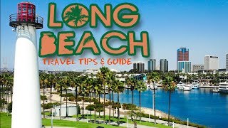 Best Things to do in Long Beach California  Most Beautiful City in Southern California [upl. by Enalahs]