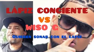 Lápiz Conciente vs Wiso G ❌este abatido quiere sonido con el papá del Rap [upl. by Gereron]