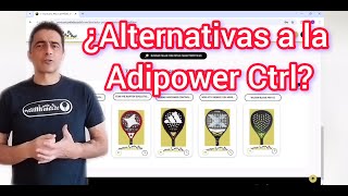 ¿Alternativas a la Adidas Adipower Control padel padelreview [upl. by Hansiain165]