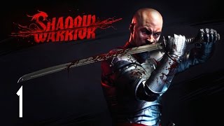 Shadow Warrior  Walkthrough Part 1 Gameplay 1080p HD 60FPS PC [upl. by Inor]