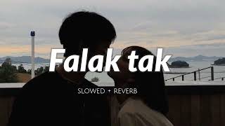 Falak Tak Chal Sath Mere💝   Slowed  Reverb  lofi lofimusic Lofi world [upl. by Alah558]