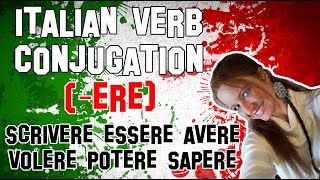 Italian Lesson 12  Verb conjugation 2 coniugazione ERE  volere potere sapere [upl. by Roscoe482]