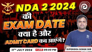 NDA 2 2024 की Exam Date क्या है और Admit Card कब आएंगे  NDA 2 Admit Card Date  By Dipendra Sir [upl. by Ribble]