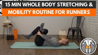 15 Minute Whole Body Stretching amp Mobility Routine for Runners [upl. by Aysa]