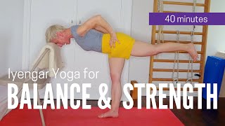 Iyengar Yoga for Balance amp Strength  40 min [upl. by Josiah581]