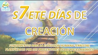 SABIDURÍA DEL SUR  Los 7 Días de Creación Primera Parte [upl. by Sara]