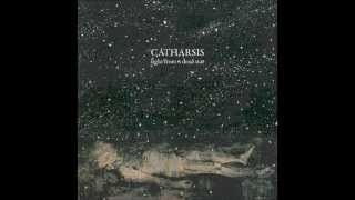 Catharsis  Absolution [upl. by Mehcanem]