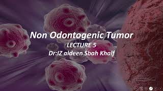 Oral surgery  Non Odontogenic Tumor lec55th stage 2025 [upl. by Elleval922]