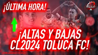 ¡ALTAS Y BAJAS CL2024 TOUCA FC [upl. by Fotina]