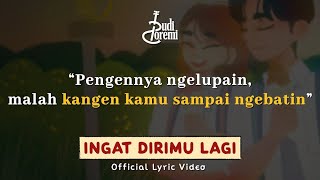 Budi Doremi  Ingat Dirimu Lagi  Eps 24  Official Lyric Video [upl. by Kcirdlek496]